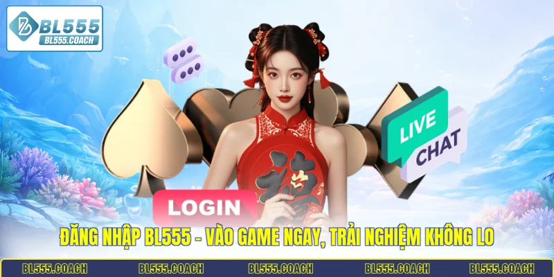 Đăng nhập BL555